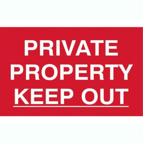 PRIVATE PROPERTY KEEP OUT - PVC (300 X 200MM)