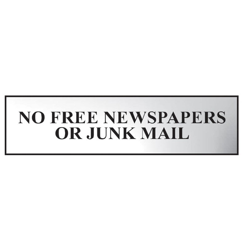 Scan No Free Newspapers Or Junk Mail - Polished Chrome Effect 200 x 50mm