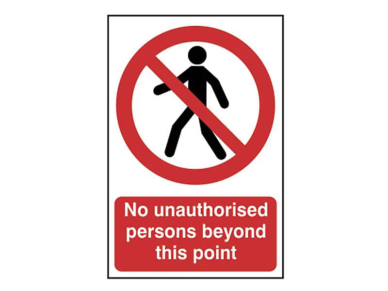 No Unathorised Persons Beyond This Point - PVC (200 x 300mm)