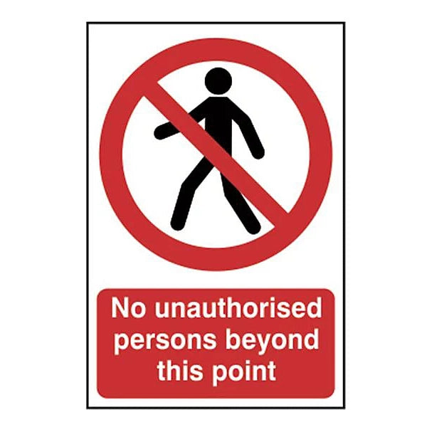 No Unathorised Persons Beyond This Point - PVC (200 x 300mm)