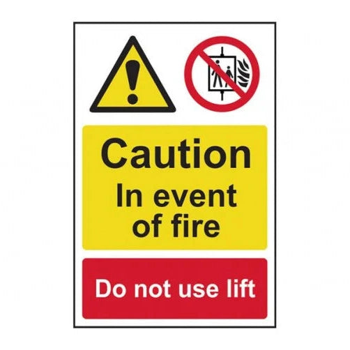 CAUTION IN THE EVENT OF FIRE DO NOT USE LIFT - PVC (200 X 300MM)